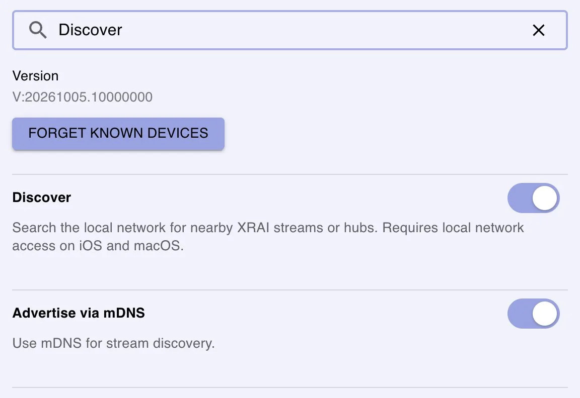 Discover in Settings: Search the local network for nearby XRAI streams or hubs